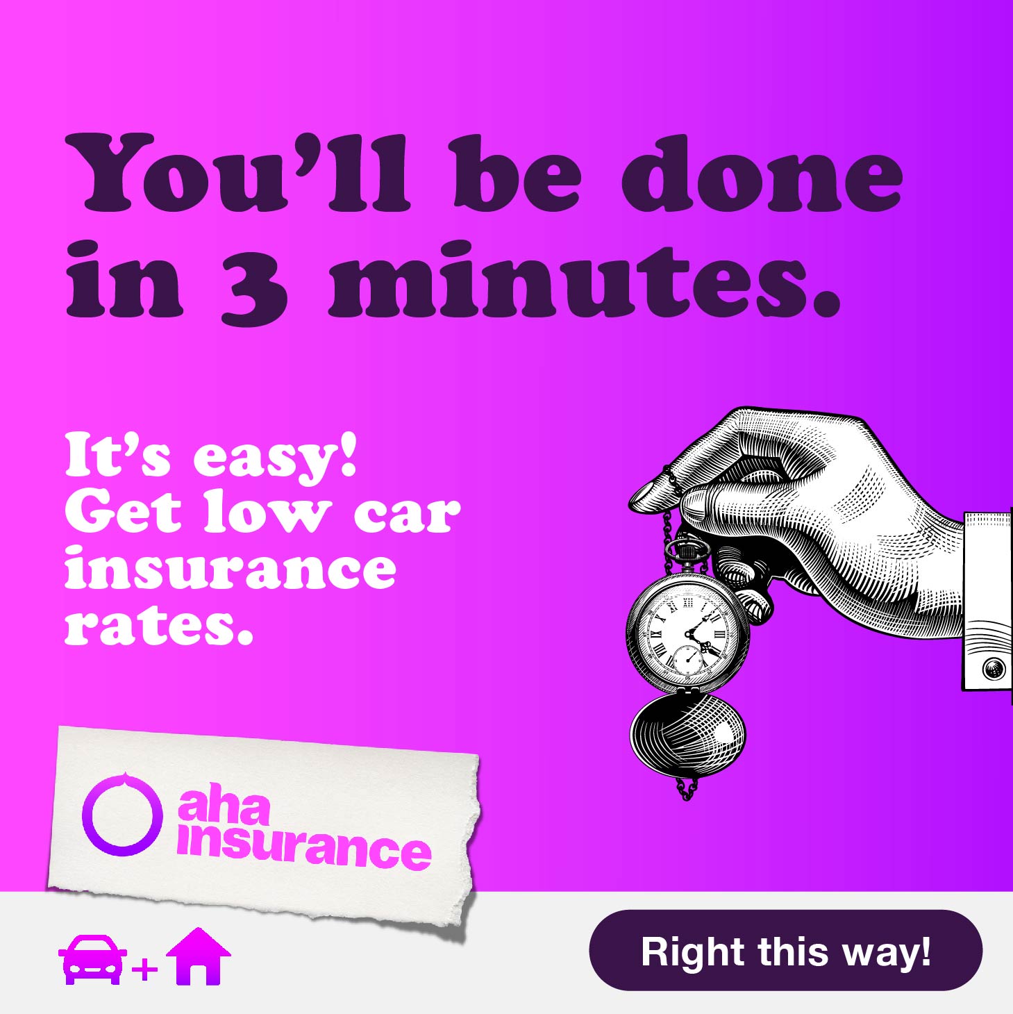 "You'll be done in 3 minutes. It's easy! Get low car insurance rates" beside a hand holding a pocket watch, above the aha insurance logo with icons for car and home insurance.